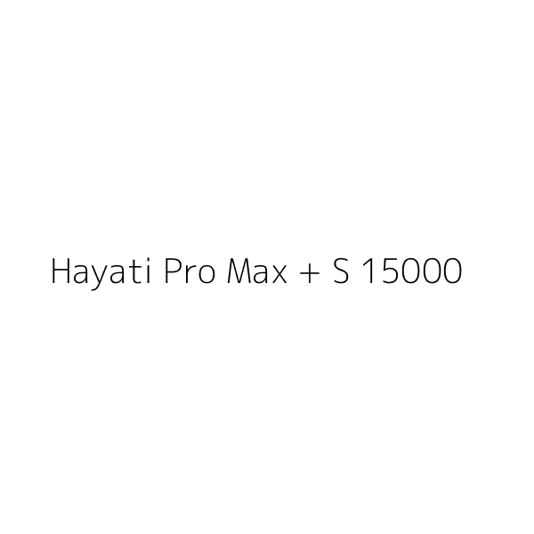 Hayati Pro Max + S 15000