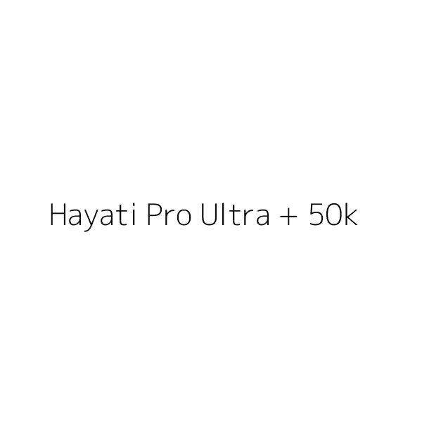 Hayati Pro Ultra + 50k