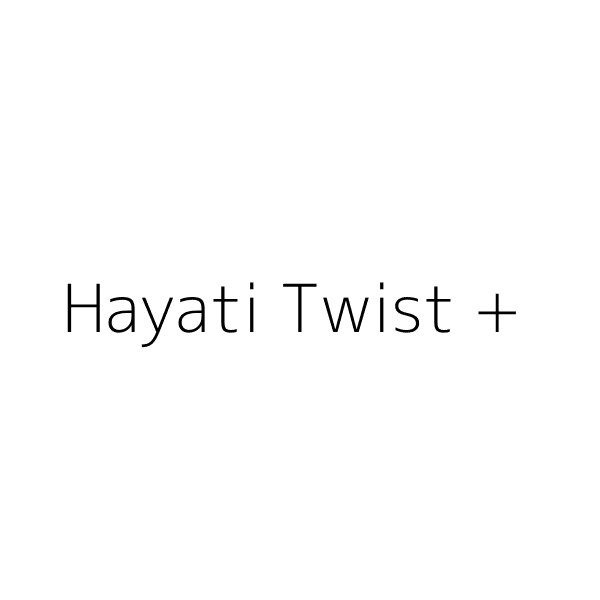 Hayati Twist +