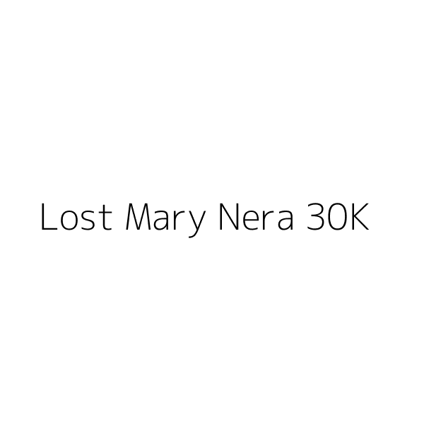 Lost Mary Nera 30K
